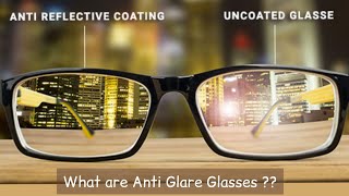 What Are Anti Glare Glasses   Anti Reflective Coating Lenses [upl. by Eugine390]