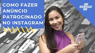 Como Fazer Anúncio Patrocinado no INSTAGRAM [upl. by Trammel]