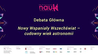 Nowy Wspaniały Wszechświat – cudowny wiek astronomii [upl. by Ailb22]