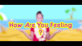 How Are You Feeling Today  Feelings Song  Taylor Dee Kids TV [upl. by Luapnoj]