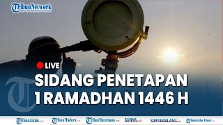 🔴SIDANG ISBAT HARI PERTAMA PUASA 2025 Penetapan 1 Ramadhan 1446 Hijriah [upl. by Robby896]