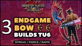 MHR Sunbreak  NEW Best Bow Builds  TU6 Endgame [upl. by Geaghan]