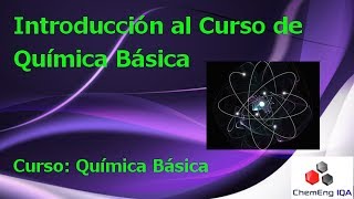 Introducción al curso de Química Básica  QB0 [upl. by Droffilc580]