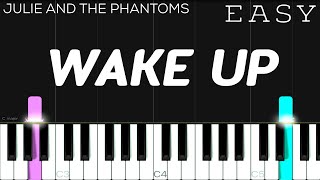 Julie and the Phantoms  Wake Up  EASY Piano Tutorial [upl. by Zetroc]