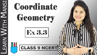 Class 9 Maths  Chapter 3  Exercise 33 Coordinate Geometry  NCERT [upl. by Laddy]