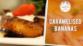 How To Make Caramelised Bananas By Chef Michael [upl. by Nylynnej]