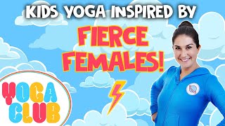 Kids Yoga About Fierce Females ⚡ Yoga Club Week 25  Cosmic Kids [upl. by Birck122]