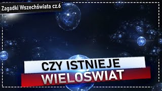 Wieloświat Główne hipotezy naukowe [upl. by Roban]