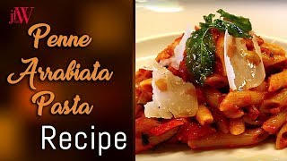 Penne Arrabiata Pasta Recipe  Pasta Recipes  JFW Recipe  JFW [upl. by Tteltrab448]