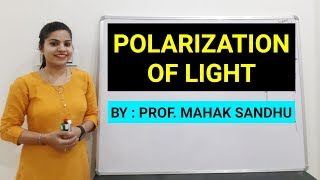 PolarizationPolarisation of Light  Optics  Introduction [upl. by Notrom]