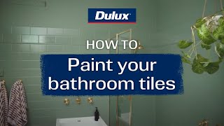 How to paint bathroom wall tiles  Dulux Renovation Range [upl. by Fayth]