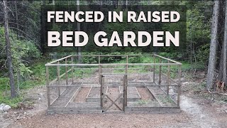 DIY Fenced Raised Bed Garden Keep Deer Out [upl. by Fitton]