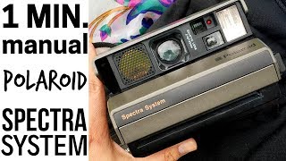 Polaroid SPECTRA System  ONE MINUTE MANUAL [upl. by Annahsit]