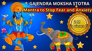 GAJENDRA MOKSHA STOTRAM with Lyrics Mantra for Anxiety Relief gajendramoksh gajendramoksham [upl. by Amsirp937]