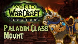 WoW Legion Paladin Class Mount Quest Stirring in the Shadows [upl. by Launam365]