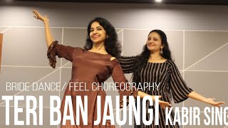 BRIDE DANCETERI BAN JAUNGI KABIR SINGH TERA BAN JAUNGA KIARA ADWANI [upl. by Balfore]