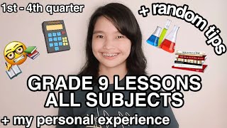 GRADE 9 LESSONS IN ALL SUBJECTS  TIPS amp MY PERSONAL EXPERIENCES l LIALEA ERINE [upl. by Maximilianus]