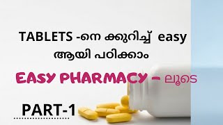 SIMPLE WAY TO STUDY ABOUT TABLETS PART 1 Tablets pharmaceutics malayalam [upl. by Ettennad961]