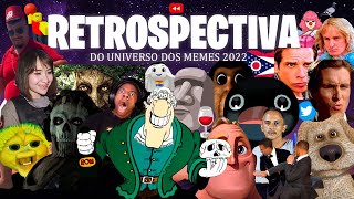 RETROSPECTIVA DOS MEMES 2022 [upl. by Nibot701]