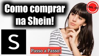 Como COMPRAR na SHEIN passo a passo [upl. by Alrick]