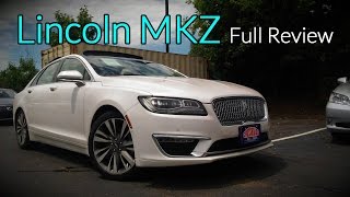 2017 Lincoln MKZ Full Review  Premiere Select Reserve Black Label amp Hybrid [upl. by Eppie]