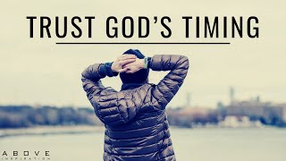 TRUST GOD’S TIMING  God Is In Control  Inspirational amp Motivational Video [upl. by Daile]