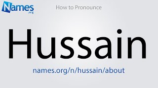 How to Pronounce Hussain [upl. by Grey308]