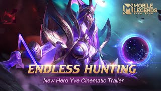 New Hero  Yve Cinematic Trailer  Mobile Legends Bang Bang [upl. by Aretina992]