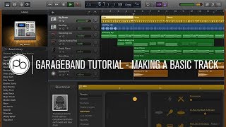 Garageband Tutorial How to Make a Basic Track [upl. by Aluino527]