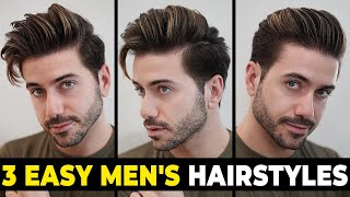 3 EASY HAIRSTYLES FOR MEN  Mens Hairstyle Tutorial [upl. by Neisa514]