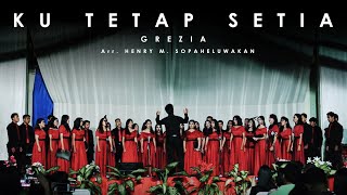 Ku Tetap Setia  Grezia SATB  Symphony Miracle Singers [upl. by Adnolaj]