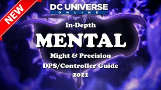 DCUO Mental Updated InDepth Guide 2021 [upl. by Florentia215]