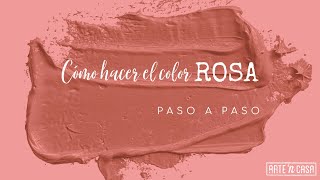 Cómo hacer el color rosa [upl. by Ahsaelat]