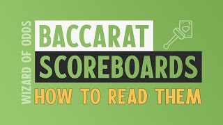 Baccarat Scoreboards  How to Read Them [upl. by Guerra]