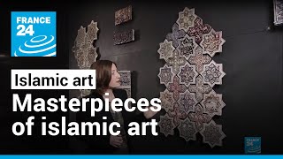 Masterpieces of Islamic Art from the Umayyad Empire to the Ottomans • FRANCE 24 English [upl. by Sanbo]