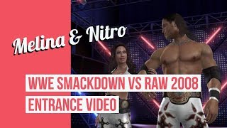 Melina amp Johnny Nitro  WWE Smackdown vs RAW 2008 Entrance [upl. by Thomasine]