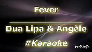 Dua Lipa amp Angèle  Fever Karaoke [upl. by Eula440]