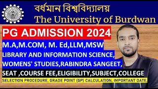 BURDWAN UNIVERSITY PG Admission 2024MAMCOM M EdLLMMSWSEAT COURSE FEEELIGIBILITY [upl. by Hayidah162]