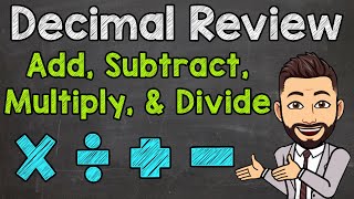 Decimal Review  Add Subtract Multiply and Divide Decimals [upl. by Nauqal]