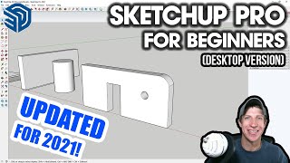 Getting Started with SketchUp in 2021  Part 1  BEGINNERS START HERE Desktop Version Tutorial [upl. by Nyret]