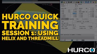 Hurco Quick Training Session 1 Using Helix amp Threadmill On Your Hurco CNC Mill 2020 [upl. by Lavro]