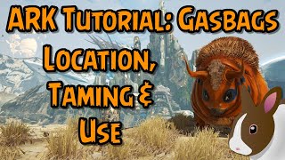 How to Tame amp Use a Gasbags in ARK Survival Evolved  PC  PS  Xbox ark extinction [upl. by Mcclees]