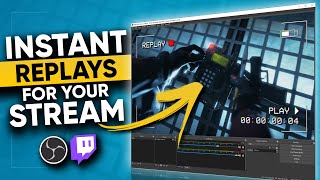 How To Show INSTANT REPLAYS on YOUR Stream [upl. by Anoiek]