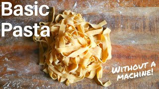 How to Make Pasta  Without a Machine [upl. by Carley]