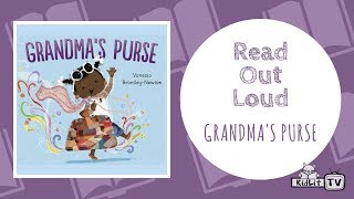 Read Out Loud  GRANDMAS PURSE [upl. by Kudva]