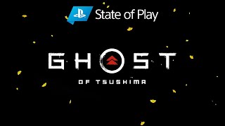 Ghost of Tsushima  State of Play  PS4 [upl. by Grover]