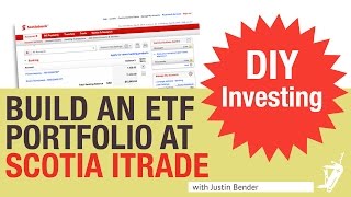 How to build an ETF Portfolio at Scotia iTrade [upl. by Tove55]