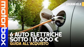 Auto elettriche 2020  SOTTO i 15000 EURO le OCCASIONI da non perdere [upl. by Winebaum]