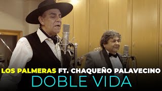 Los Palmeras Ft Chaqueño Palavecino  Doble Vida Videoclip Oficial [upl. by Lymann]