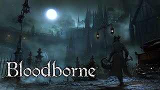 Bloodborne  FULL GAME WALKTHROUGH  No Commentary [upl. by Ardnued]